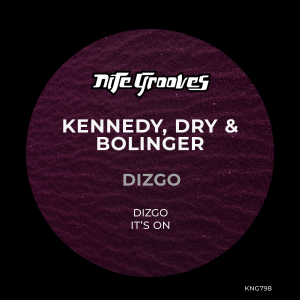 Kennedy, Dry & Bolinger - Dizgo EP